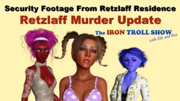 Retzlaff murder update for the Iron Troll show with Zile and Bea with Tayjalaya